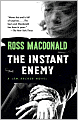 The Instant Enemy (Lew Archer Series #14)