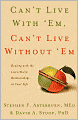 Can't Live with 'Em, Can't Live Without 'Em