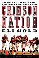 Crimson Nation: The Shaping of the South's Most Dominant Football Team