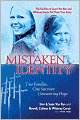 Mistaken Identity: Two Families, One Survivor, Unwavering Hope