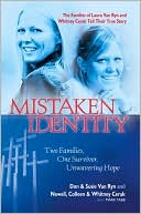 Mistaken Identity: Two Families, One Survivor, Unwavering Hope