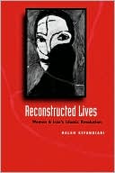 Reconstructed Lives: Women and Iran's Islamic Revolution