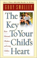 The Key to Your Child's Heart