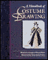 HANDBOOK OF COSTUME DRAWING