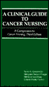 Clinical Guide to Cancer Nursing: A Companion to Cancer Nursing