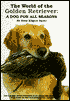 World of Golden Retriever