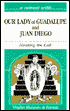 Retreat with Our Lady of Guadalupe and Juan Diego: Heeding the Call