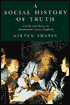 A Social History of Truth: Civility and Science in Seventeenth-Century England