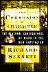 The Corrosion of Character: The Personal Consequences of Work in the New Capitalism