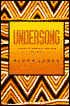 Undersong: Chosen Poems Old and New