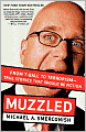Muzzled: From T-Ball to Terrorism--True Stories That Should Be Fiction
