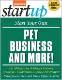Start Your Own Pet Business and More!