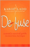Defuse: A Mom's Survival Guide for More Love, Less Anger