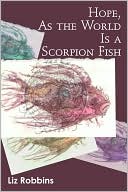 Hope, As The World Is A Scorpion Fish