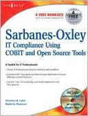 Sarbanes-Oxley Compliance Using COBIT and Open Source Tools