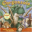 Gorgonzola: A Very Stinkysaurus