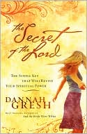The Secret of the Lord: The Simple Key that Will Revive Your Spiritual Power