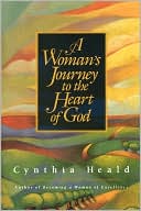 A Woman's Journey To The Heart Of God