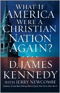 What if America Were a Christian Nation Again?