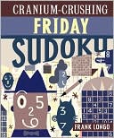 download Cranium-Crushing Friday Sudoku book
