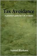 Tax Avoidance A practical guide for UK Residents