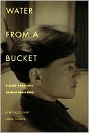 Water from a Bucket: A Diary 1948-1957