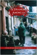 A Stranger Among Us: Stories of Cross Cultural Collision and Connection