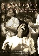 Sing for Freedom: The Story of the Civil Rights Movement Through Its Songs