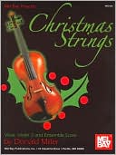 Christmas Strings: For Solo and Ensemble: Viola, Violin 3 and Ensemble Score
