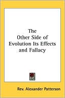 The Other Side Of Evolution Its Effects And Fallacy