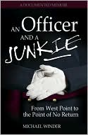 An Officer and a Junkie