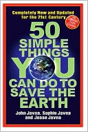 50 Simple Things You Can Do to Save the Earth: Completely New and Updated for the 21st Century