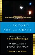Actor's Art and Craft: William Esper Teaches the Meisner Technique