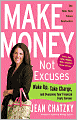 Make Money, Not Excuses: Wake Up, Take Charge, and Overcome Your Financial Fears Forever