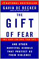 The Gift of Fear: And Other Survival Signals That Protect Us from Violence