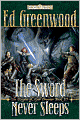 Forgotten Realms: The Sword Never Sleeps (Knights of Myth Drannor Series #3)