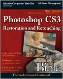 Photoshop CS3 Restoration and Retouching Bible