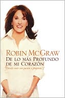 De lo mas profundo de mi corazon: Decide vivir con pasion y proposito