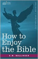 How To Enjoy The Bible