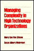 Managing Complexity in High Technology Organizations
