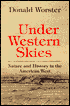 Under Western Skies: Nature and History in the American West
