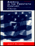 America in the Twentieth Century: A History