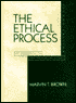 The Ethical Process: An Approach to Controversial Issues