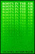 Roots in the Air