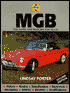 MGB: Guide to Purchase and D.I.Y. Restoration