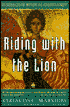 Riding with the Lion: In Search of Mystical Christianity