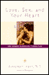 Love, Sex, and Your Heart: The Health-Happiness Connection