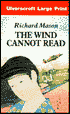 The Wind Cannot Read