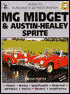 MG Midget and Austin-Healey Sprite: Guide to Purchase and DIY Restoration