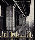 The Architects and the City: Holabird and Roche of Chicago, 1880-1918